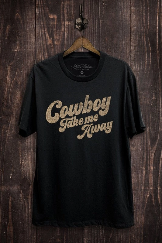 Cowboy Take Me Away Graphic Tee Cold Weather Bold Design